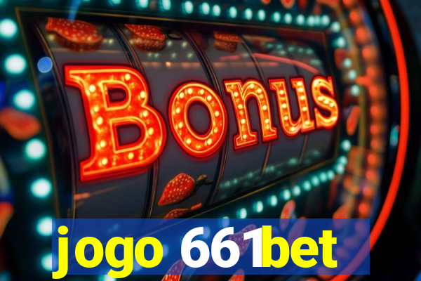 jogo 661bet